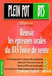 Réussir les épreuves orales du BTS Force de vente