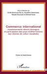 Commerce international, investissements directs étrangers et participation des pays méditerranéens aux chaînes de valeur mondiales