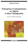 Entreprises et entrepreneurs en Algérie et dans l'immigration