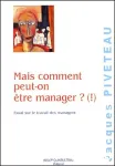 Mais comment peut-on être manager ? (!)