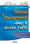 Réussir le changement dans le service publoc