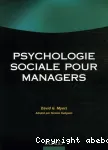 Psychologie sociale pour managers